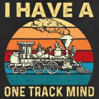 I Have A One Track Mind Trainspotter Model Train Railroad Garment-Dyed Fleece Hoodie