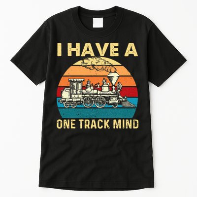 I Have A One Track Mind Trainspotter Model Train Railroad Tall T-Shirt