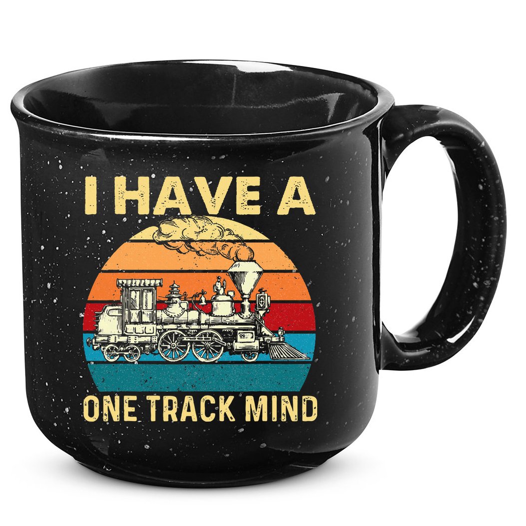 I Have A One Track Mind Trainspotter Model Train Railroad 15oz Campfire Ceramic Mug