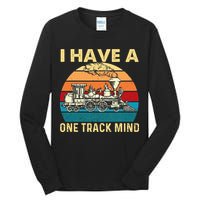 I Have A One Track Mind Trainspotter Model Train Railroad Tall Long Sleeve T-Shirt