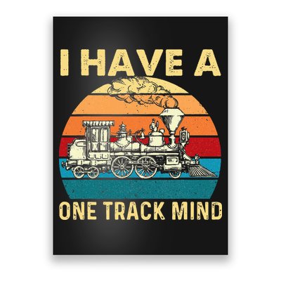 I Have A One Track Mind Trainspotter Model Train Railroad Poster