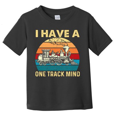 I Have A One Track Mind Trainspotter Model Train Railroad Toddler T-Shirt