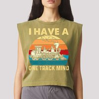I Have A One Track Mind Trainspotter Model Train Railroad Garment-Dyed Women's Muscle Tee