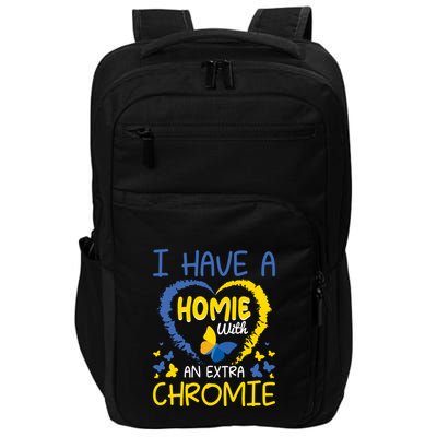 I Have A Homie With An Extra Chromie For Down Syndrome Awareness Gift Impact Tech Backpack