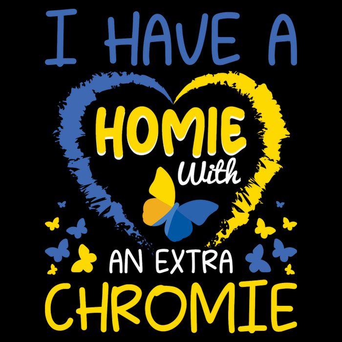 I Have A Homie With An Extra Chromie For Down Syndrome Awareness Gift Zip Tote Bag