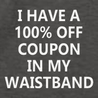 I Have A 100 Off Coupon In My Waistband Vector Backpack
