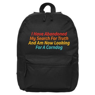 I Have Abandoned My Search For Truth Funny Retro Vintage 16 in Basic Backpack