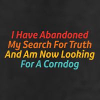 I Have Abandoned My Search For Truth Funny Retro Vintage Trucker Hat