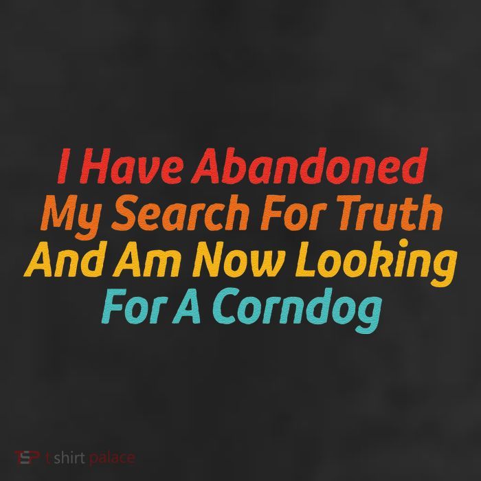 I Have Abandoned My Search For Truth Funny Retro Vintage Trucker Hat