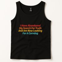 I Have Abandoned My Search For Truth Funny Retro Vintage Tank Top