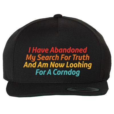 I Have Abandoned My Search For Truth Funny Retro Vintage Wool Snapback Cap