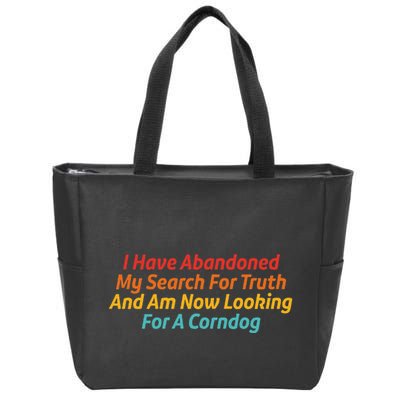 I Have Abandoned My Search For Truth Funny Retro Vintage Zip Tote Bag