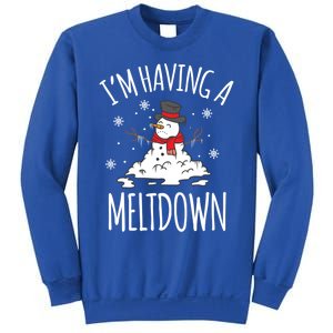 I'm Having A Meltdown Snow Breakdown Funny Xmas Gift Cute Gift Sweatshirt