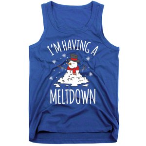 I'm Having A Meltdown Snow Breakdown Funny Xmas Gift Cute Gift Tank Top