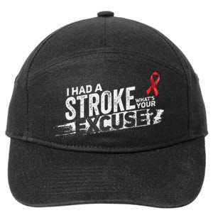 I Had A Stroke Whats Your Excuse Funny Stroke Survivor 7-Panel Snapback Hat