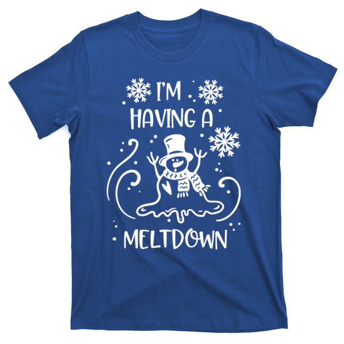 I'm Having A Meltdown Snow Snowmies Christmas Pun Funny Gift T-Shirt