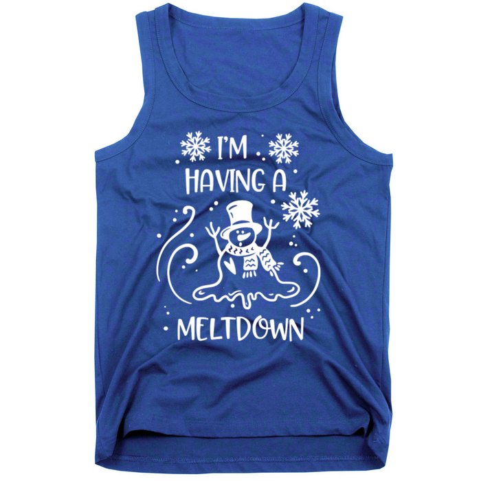 I'm Having A Meltdown Snow Snowmies Christmas Pun Funny Gift Tank Top