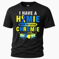 I Have a Homie with an Extra Chromie Down Syndrome  Performance Shirt