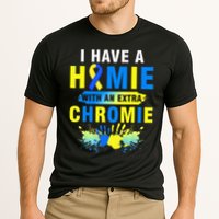 I Have a Homie with an Extra Chromie Down Syndrome  Performance Shirt