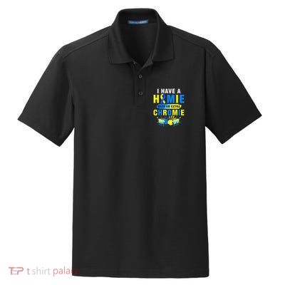 I Have a Homie with an Extra Chromie Down Syndrome  Dry Zone Grid Polo