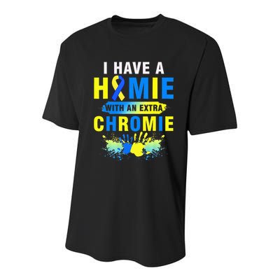 I Have a Homie with an Extra Chromie Down Syndrome  Youth Performance Sprint T-Shirt
