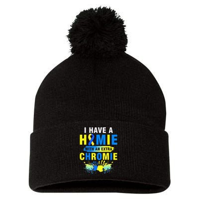 I Have a Homie with an Extra Chromie Down Syndrome  Pom Pom 12in Knit Beanie
