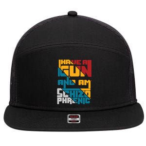 I Have A Gun And Am Schizophrenic 7 Panel Mesh Trucker Snapback Hat