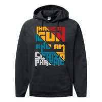 I Have A Gun And Am Schizophrenic Performance Fleece Hoodie