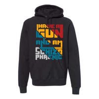 I Have A Gun And Am Schizophrenic Premium Hoodie