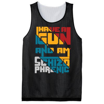 I Have A Gun And Am Schizophrenic Mesh Reversible Basketball Jersey Tank