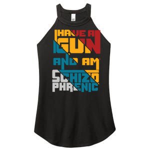 I Have A Gun And Am Schizophrenic Women’s Perfect Tri Rocker Tank