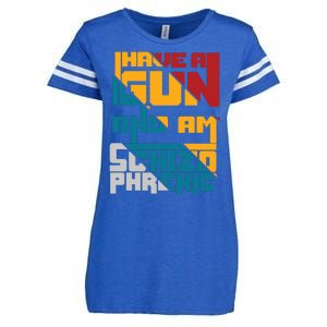 I Have A Gun And Am Schizophrenic Enza Ladies Jersey Football T-Shirt