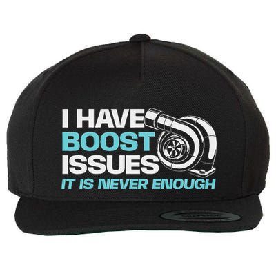 I Have Boost Issues It Is Never Enough Racing Car Lover Wool Snapback Cap