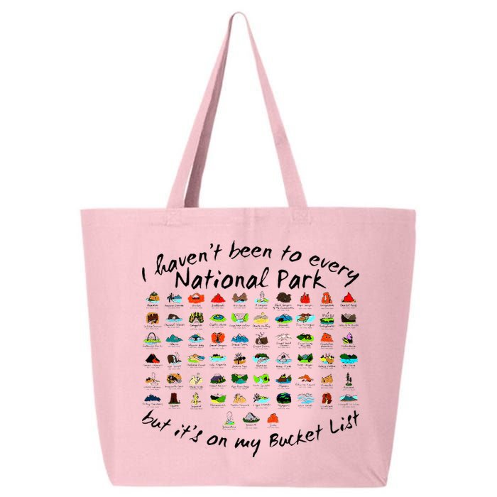I HavenT Been To Every National Park But ItS On My Bucket 25L Jumbo Tote