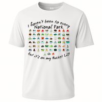 I HavenT Been To Every National Park But ItS On My Bucket Performance Shirt