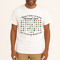 I HavenT Been To Every National Park But ItS On My Bucket Tall T-Shirt