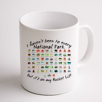 I HavenT Been To Every National Park But ItS On My Bucket Mug