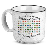 I HavenT Been To Every National Park But ItS On My Bucket 15oz Campfire Ceramic Mug