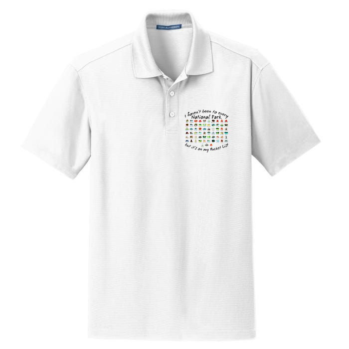 I HavenT Been To Every National Park But ItS On My Bucket Dry Zone Grid Polo
