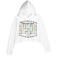 I HavenT Been To Every National Park But ItS On My Bucket Crop Fleece Hoodie