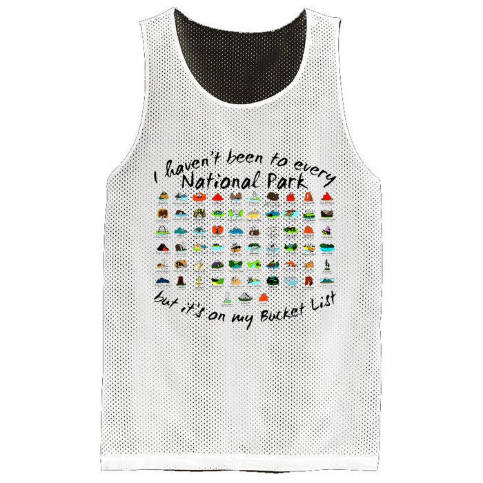 I HavenT Been To Every National Park But ItS On My Bucket Mesh Reversible Basketball Jersey Tank