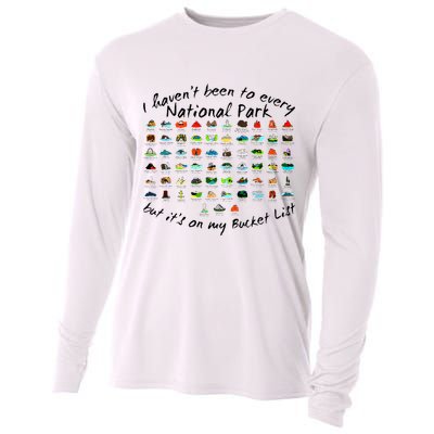 I HavenT Been To Every National Park But ItS On My Bucket Cooling Performance Long Sleeve Crew