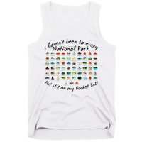 I HavenT Been To Every National Park But ItS On My Bucket Tank Top