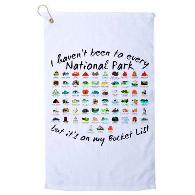I HavenT Been To Every National Park But ItS On My Bucket Golf Towel