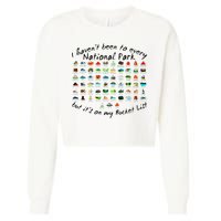 I HavenT Been To Every National Park But ItS On My Bucket Cropped Pullover Crew