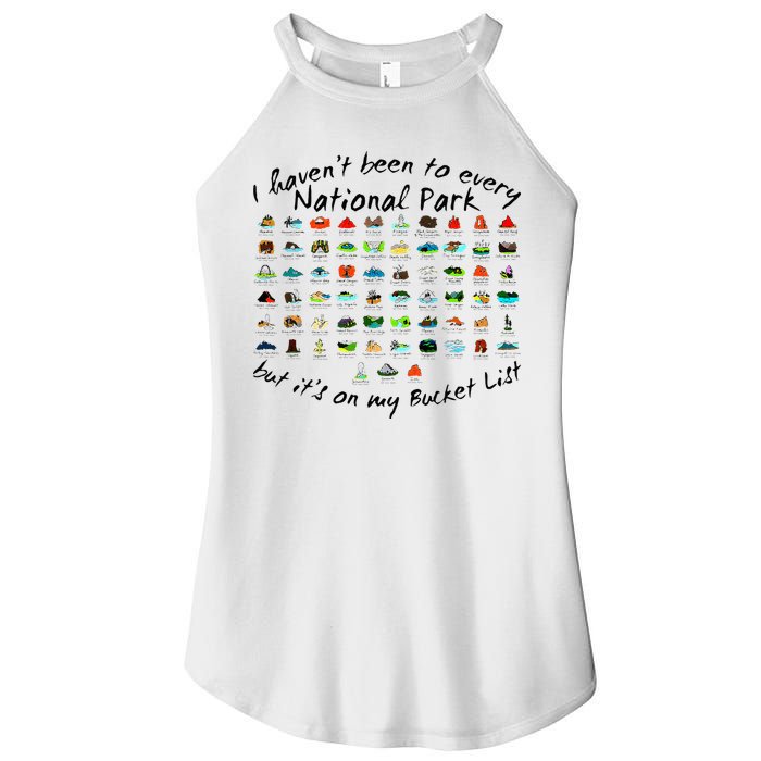 I HavenT Been To Every National Park But ItS On My Bucket Women's Perfect Tri Rocker Tank