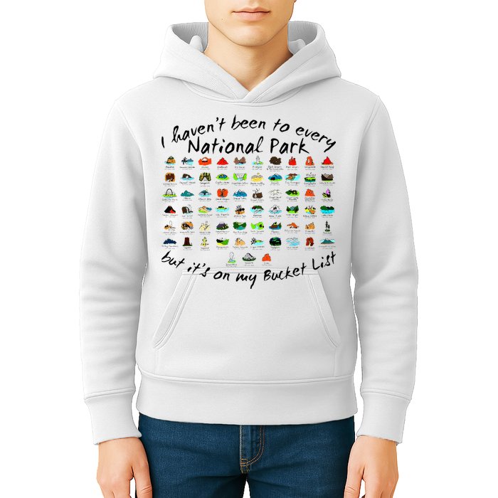 I HavenT Been To Every National Park But ItS On My Bucket Kids Hoodie