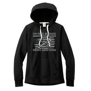 I'm Here Because You Broke Something US Flag Wrench Hammer Women's Fleece Hoodie