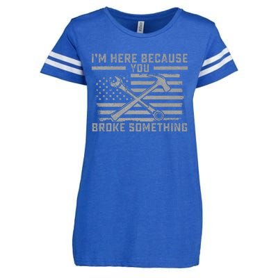 I'm Here Because You Broke Something US Flag Wrench Hammer Enza Ladies Jersey Football T-Shirt