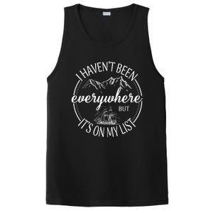 I HavenT Been Everywhere But ItS On My List Adventure Trip PosiCharge Competitor Tank